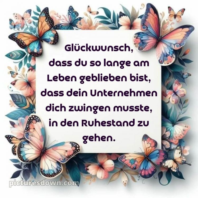 Kurze glückwünsche zum ruhestand privat bild Schmetterling kostenlos