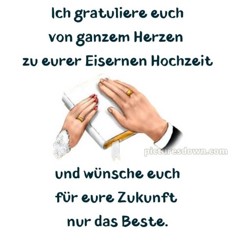Kurze glückwünsche zur eisernen hochzeit bild Hände kostenlos