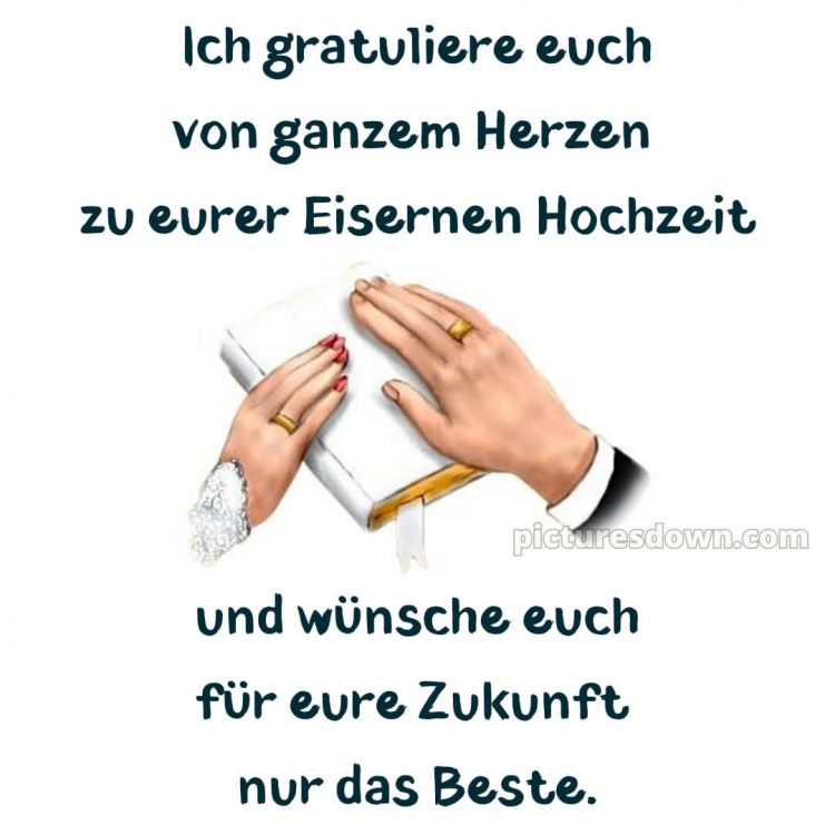 Kurze glückwünsche zur eisernen hochzeit bild Hände kostenlos