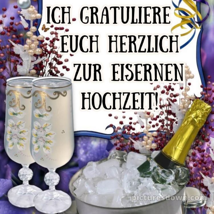 Kurze glückwünsche zur eisernen hochzeit bild Sekt kostenlos