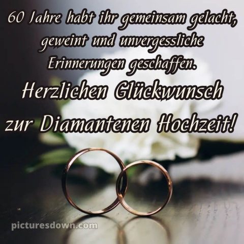 Kurze sprüche 60 hochzeitstag glückwünsche diamanthochzeit diamantene hochzeit bild Karte 11 kostenlos