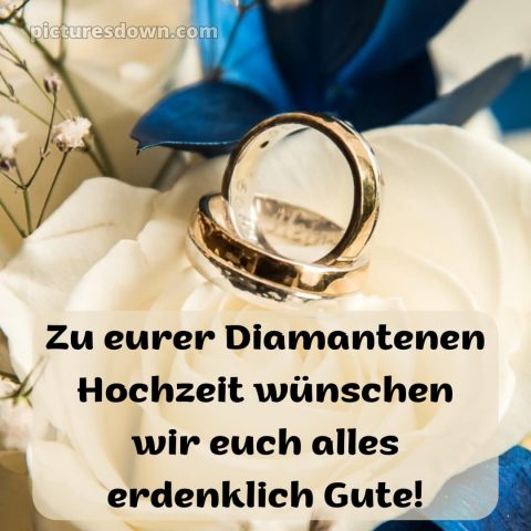 Kurze sprüche 60 hochzeitstag glückwünsche diamanthochzeit diamantene hochzeit bild Karte 9 kostenlos