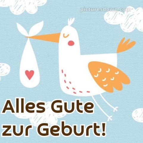 Liebevolle glückwünsche zur geburt bild Karte kostenlos