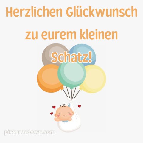 Liebevolle glückwünsche zur geburt bild Luftballons kostenlos