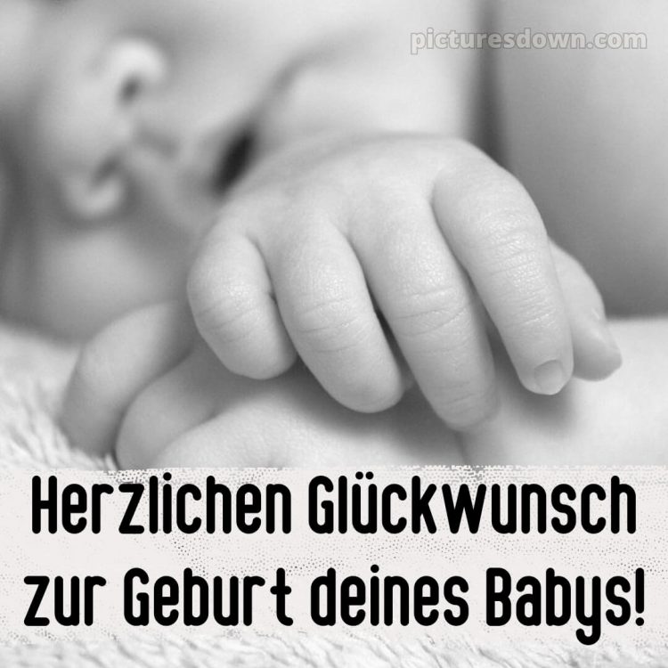Liebevolle glückwünsche zur geburt bild Finger kostenlos