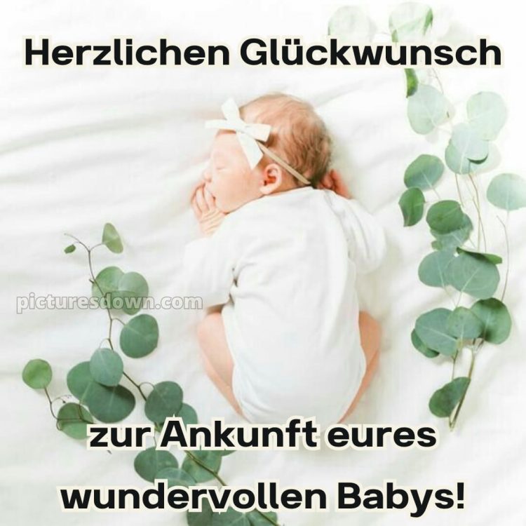 Persönliche glückwünsche zur geburt bild Kind kostenlos