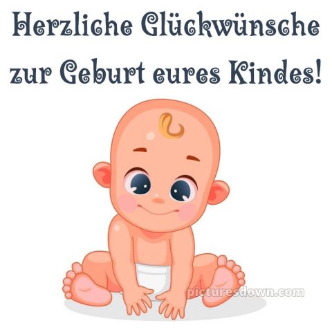 Wünsche zur geburt bild Kind kostenlos