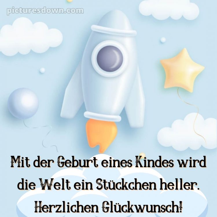 Wünsche zur geburt bild Rakete kostenlos