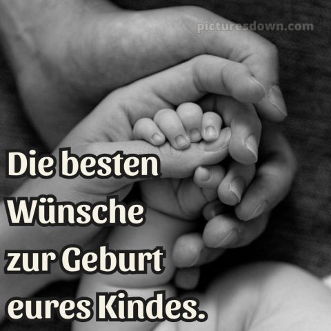 Geburt glückwünsche bild drei Hände kostenlos