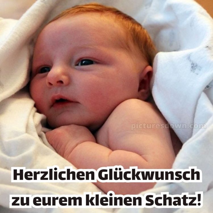 Geburt glückwünsche bild Kind kostenlos