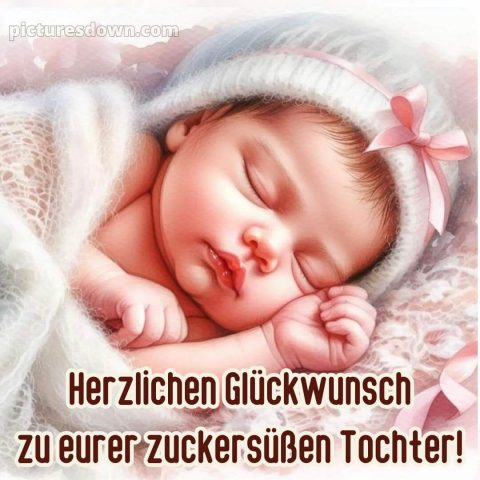 Glückwünsche zur geburt mädchen bild Traum kostenlos