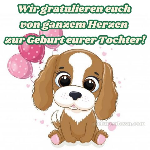 Glückwünsche zur geburt mädchen bild Hund kostenlos