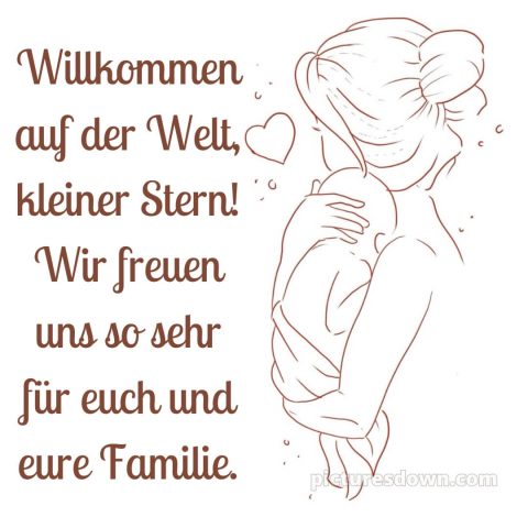 Glückwünsche zur geburt textvorschläge bild Mutter kostenlos