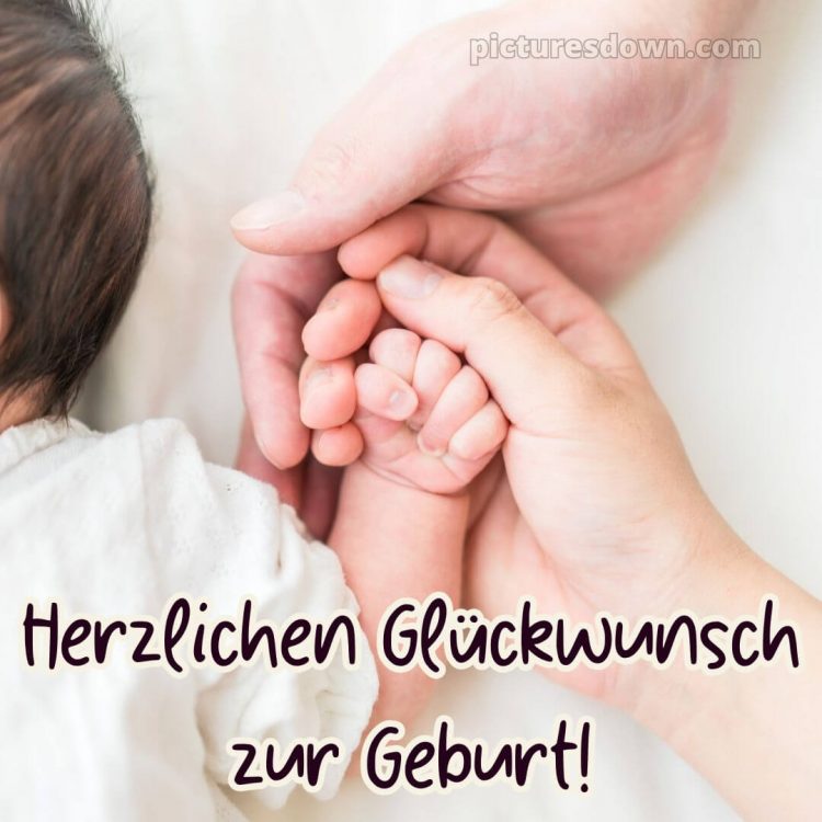 Gratulation zur geburt bild Hände kostenlos