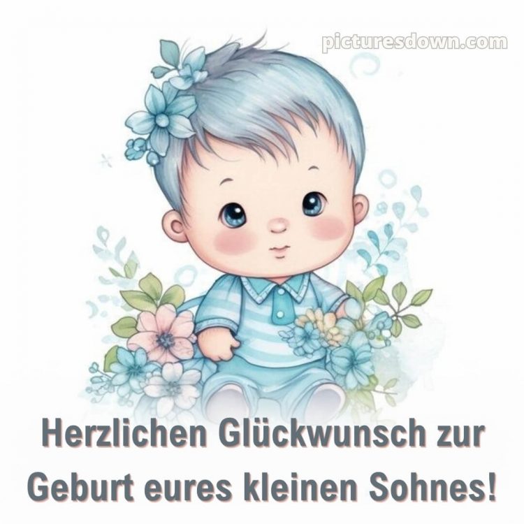 Liebevolle glückwünsche zur geburt junge bild 12 kostenlos