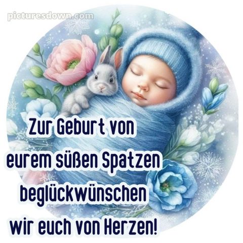 Liebevolle glückwünsche zur geburt junge bild 15 kostenlos