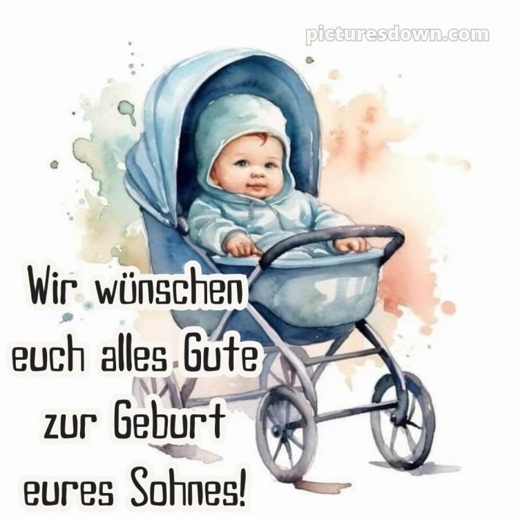 Liebevolle glückwünsche zur geburt junge bild 5 kostenlos