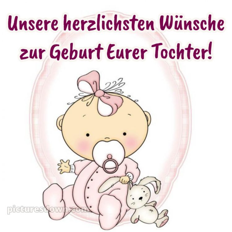 Liebevolle glückwünsche zur geburt mädchen bild 1 kostenlos