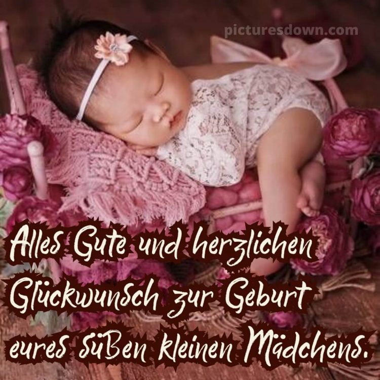 Liebevolle glückwünsche zur geburt mädchen bild 3 kostenlos