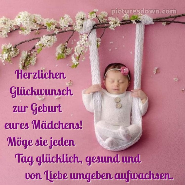 Liebevolle glückwünsche zur geburt mädchen bild 4 kostenlos