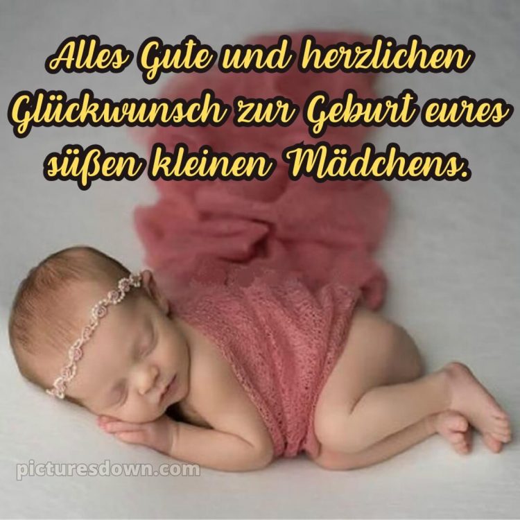 Liebevolle glückwünsche zur geburt mädchen bild 6 kostenlos