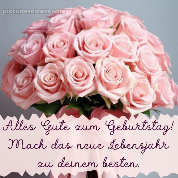 Spruch zum geburtstag bild rosa Blumen kostenlos