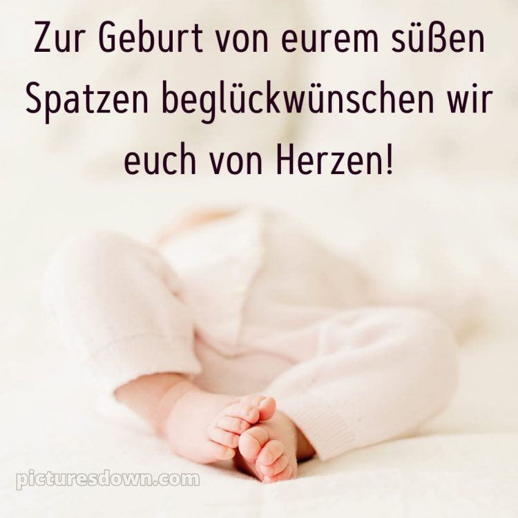 Sprüche zur geburt junge bild Füße kostenlos