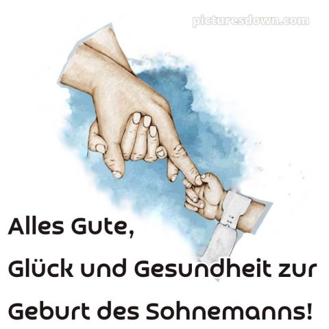 Sprüche zur geburt junge bild Hände kostenlos