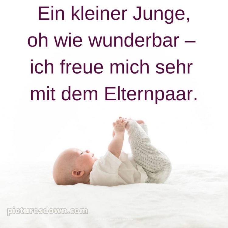 Sprüche zur geburt junge bild Kleinkind kostenlos