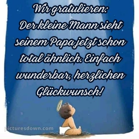 Sprüche zur geburt junge bild Kind kostenlos