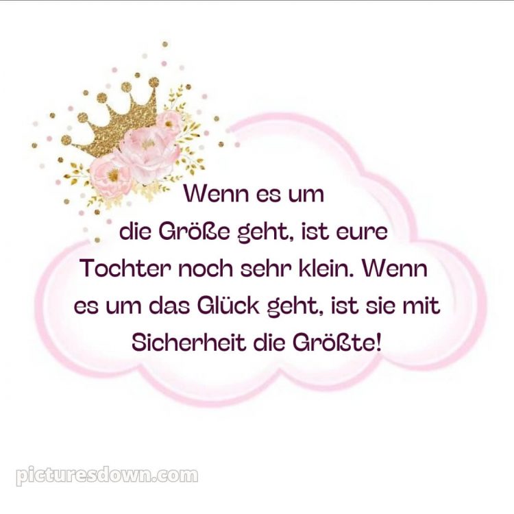 Sprüche zur geburt mädchen bild Krone kostenlos