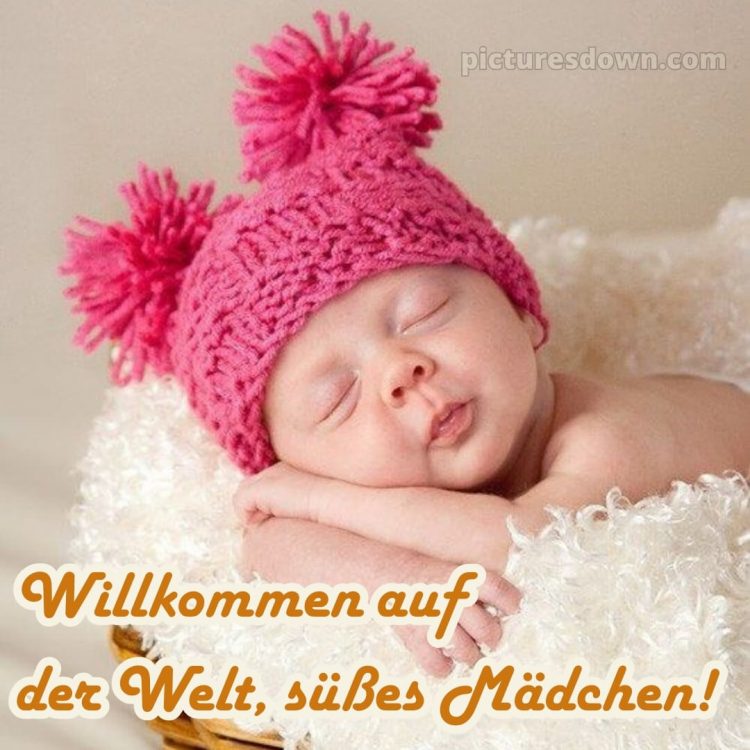 Tochter glückwünsche zur geburt mädchen bilder bild Mütze kostenlos