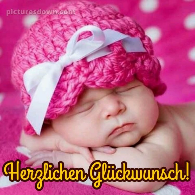 Tochter glückwünsche zur geburt mädchen bilder bild Band kostenlos