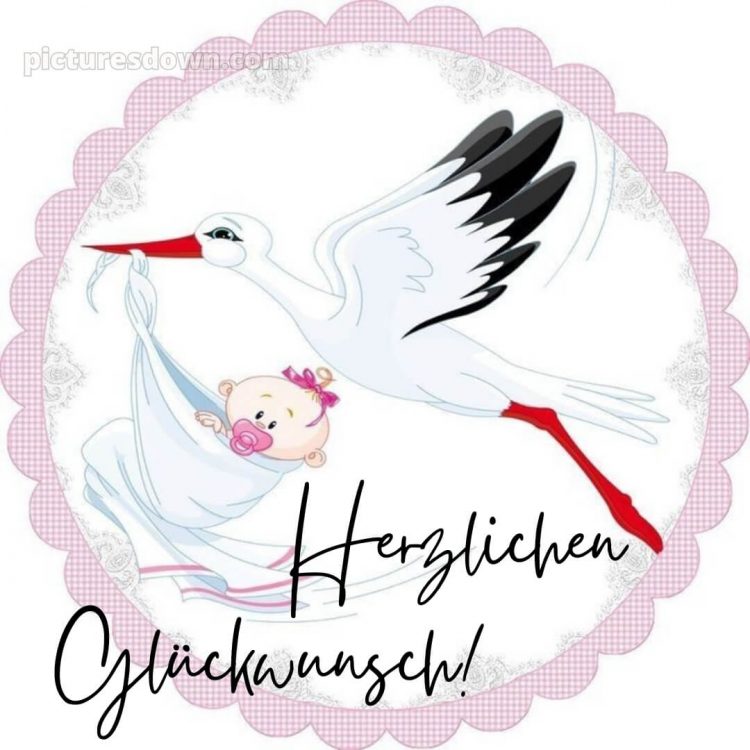 Tochter glückwünsche zur geburt mädchen bilder bild Storch kostenlos
