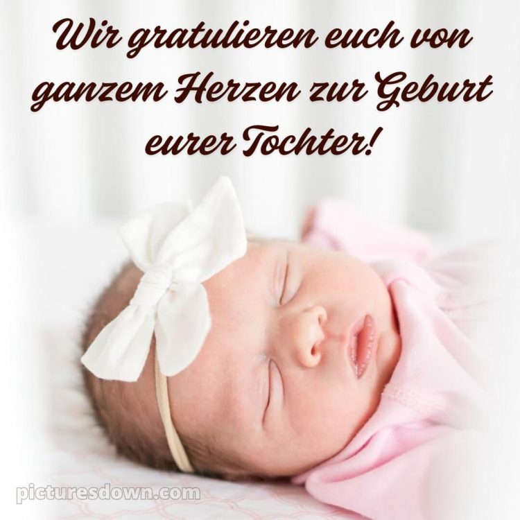 Tochter glückwünsche zur geburt mädchen bilder bild Bogen kostenlos