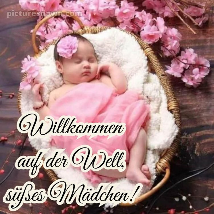 Tochter glückwünsche zur geburt mädchen bilder bild Ruhezeit kostenlos