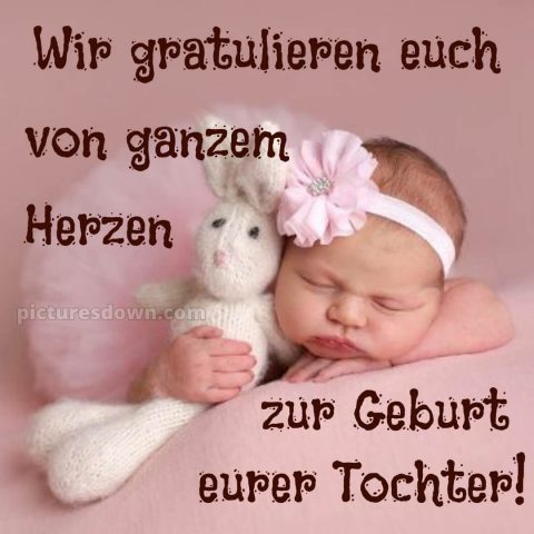 Tochter glückwünsche zur geburt mädchen bilder bild Blume kostenlos
