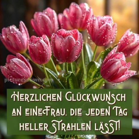 Alles gute zum geburtstag bilder frau bild Strauß kostenlos