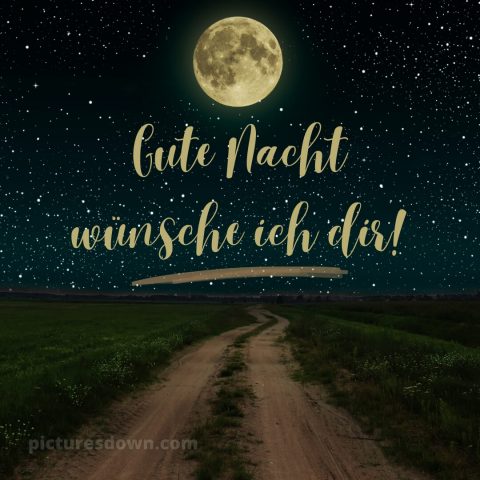 Gute Nacht wünsche ich dir bild Straße kostenlos