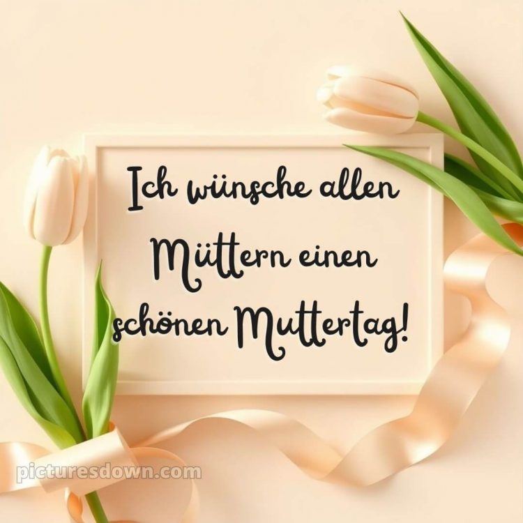 Ich wünsche allen müttern alles gute zum muttertag bild Band kostenlos