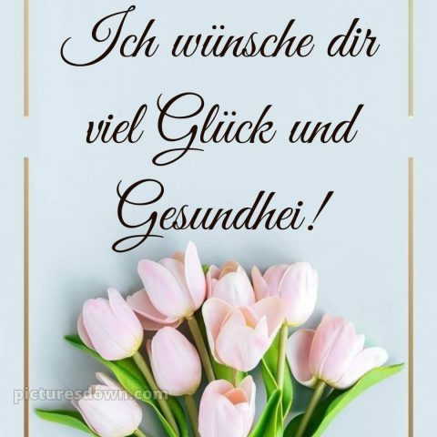 Ich wünsche dir alles gute bild 10 kostenlos
