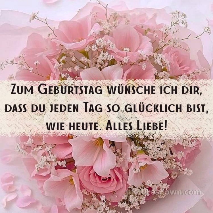 Ich wünsche dir alles liebe und gute zum geburtstag bild Blumenstrauß kostenlos