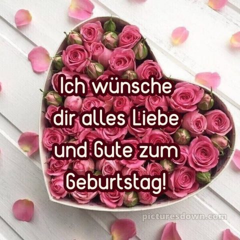 Ich wünsche dir alles liebe und gute zum geburtstag bild Herz kostenlos