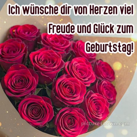 Ich wünsche dir alles liebe und gute zum geburtstag bild Rosen kostenlos