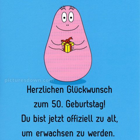 Alles gute zum 50 geburtstag lustig bild Geschenk kostenlos