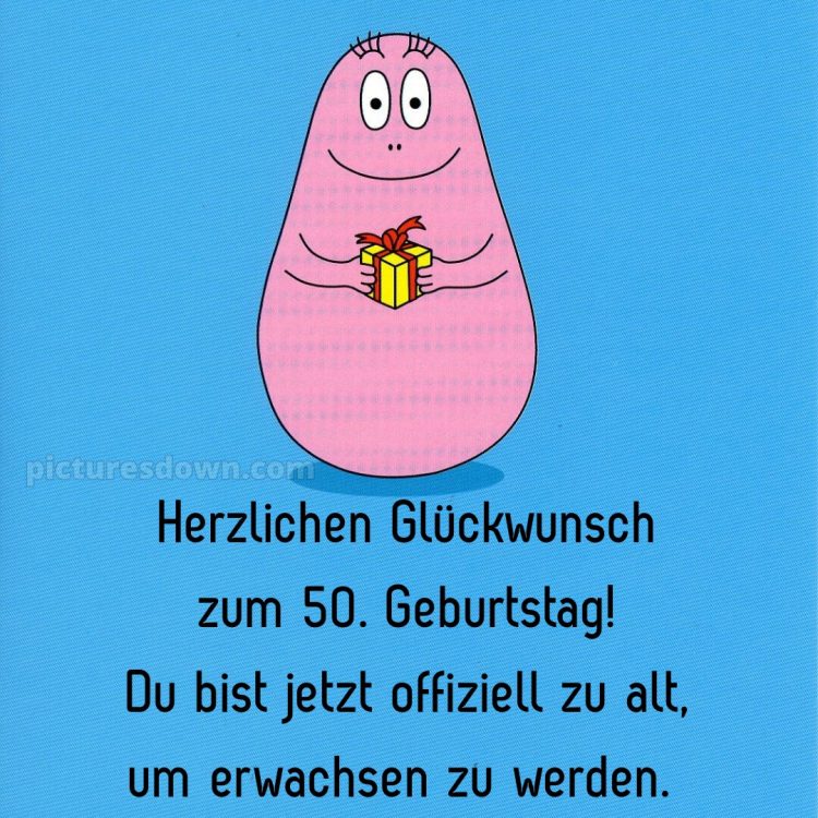 Alles gute zum 50 geburtstag lustig bild Geschenk kostenlos