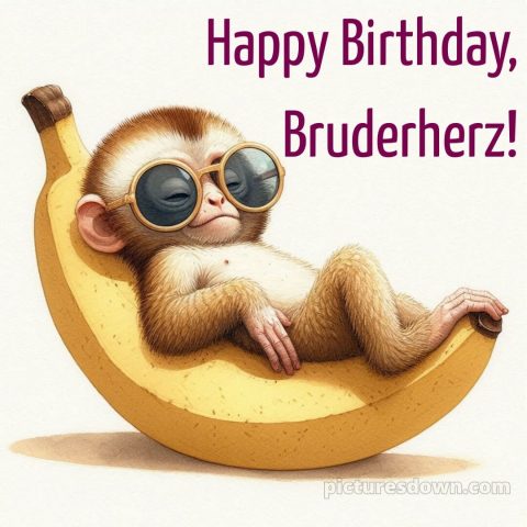 Alles gute zum geburtstag bruder lustig bild Banane kostenlos