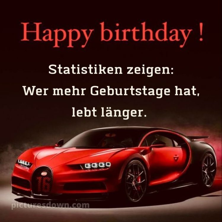 Alles gute zum geburtstag lustig mann bild Auto kostenlos