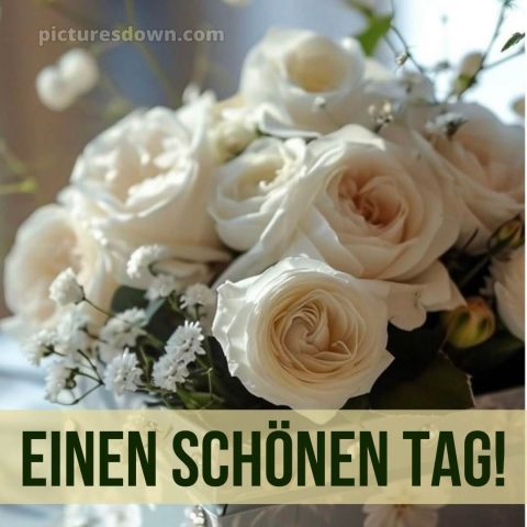 Einen schönen tag bild Bouquet kostenlos