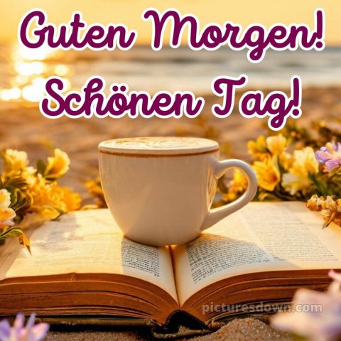 Guten morgen schönen tag bild Buch kostenlos